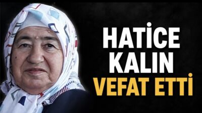 Saray köyü Melez Çiftliği’nden gelme, merhum Mehmet Kalın’ın eşi; Davut,