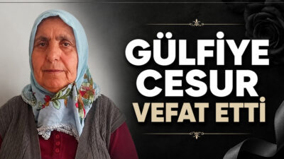 Yozgat’ın Yerköy ilçesi sakinlerinden Gülfiye Cesur vefat etti. Büyükçalıklı köyünden