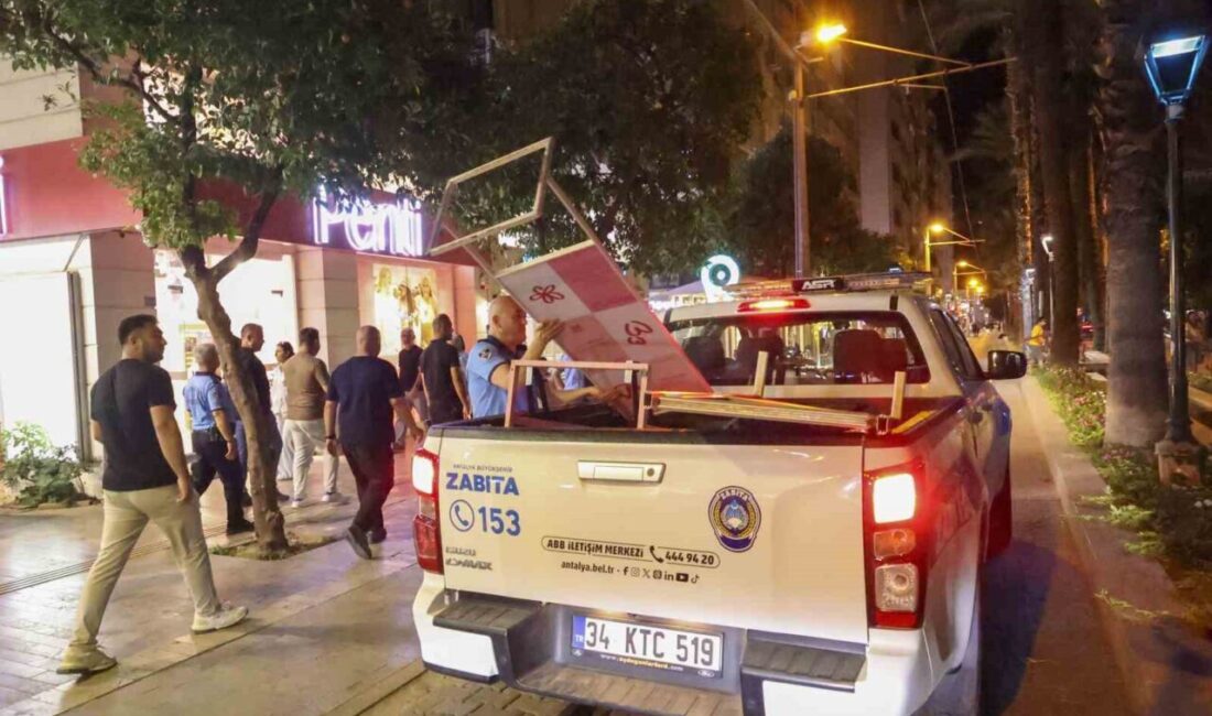 Antalya Büyükşehir Belediyesi Zabıta Dairesi Başkanlığı, şehir merkezinde kaldırım ve