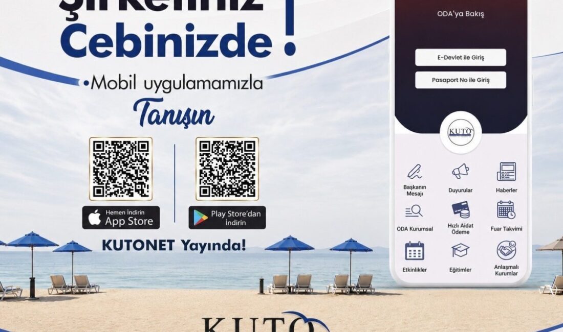 Kuşadası Ticaret Odası (KUTO), üyelerin oda hizmetlerine daha hızlı ve