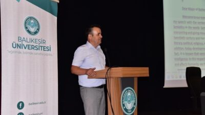 Balıkesir Üniversitesi Çağış Kampüsü Atatürk Kültür Merkezi’nde 27 Temmuz-31 Temmuz