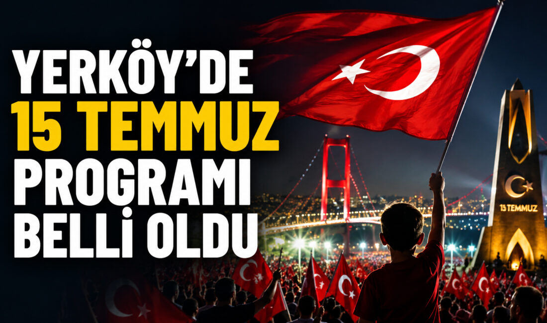 Yerköy Kaymakamlığı, 15 Temmuz Demokrasi ve Milli Birlik Günü’nün 10.