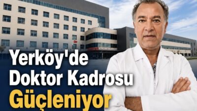  Yerköy Şehit Korgeneral Osman Erbaş Devlet Hastanesi, uzman hekim kadrosunu