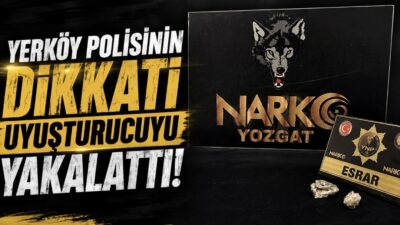 Yozgat’ın Yerköy ilçesinde polis ekiplerinin dikkati sayesinde uyuşturucu madde ele