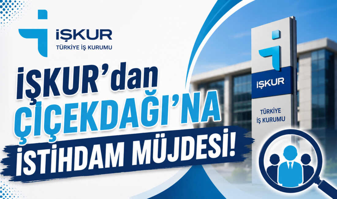 Kırşehir Çalışma ve İş Kurumu (İŞKUR) İl Müdürlüğü ile İl