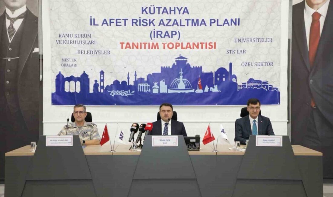 Kütahya İl Afet Risk Azaltma Planı (İRAP) kapsamında planlanan 2027-2031