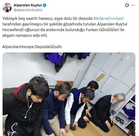 Kuytul’un Gözaltındayken Çekilen Namaz Selfiesi Yeniden Gündemde Adana’da gerçekleştirilen operasyon