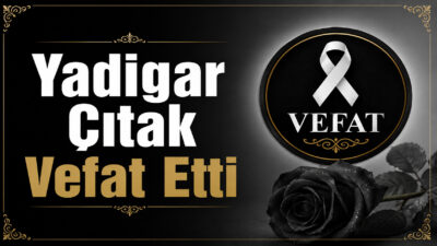 Yerköy  Sarıyaprak köyünden gelme, Güzel Çıtak’ın hanımı ve Doğan Çıtak’ın