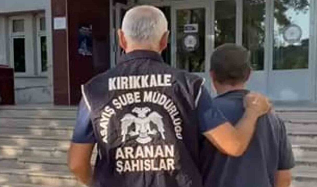 Kırıkkale’de polis tarafından yakalanan cezaevi firarisi, 5 ayrı suçtan toplam
