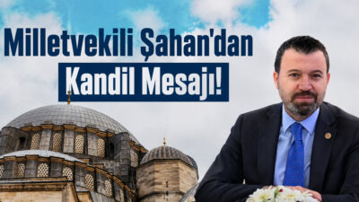 AK Parti Yozgat Milletvekili Süleyman Şahan, Peygamber Efendimiz Hz. Muhammed’in