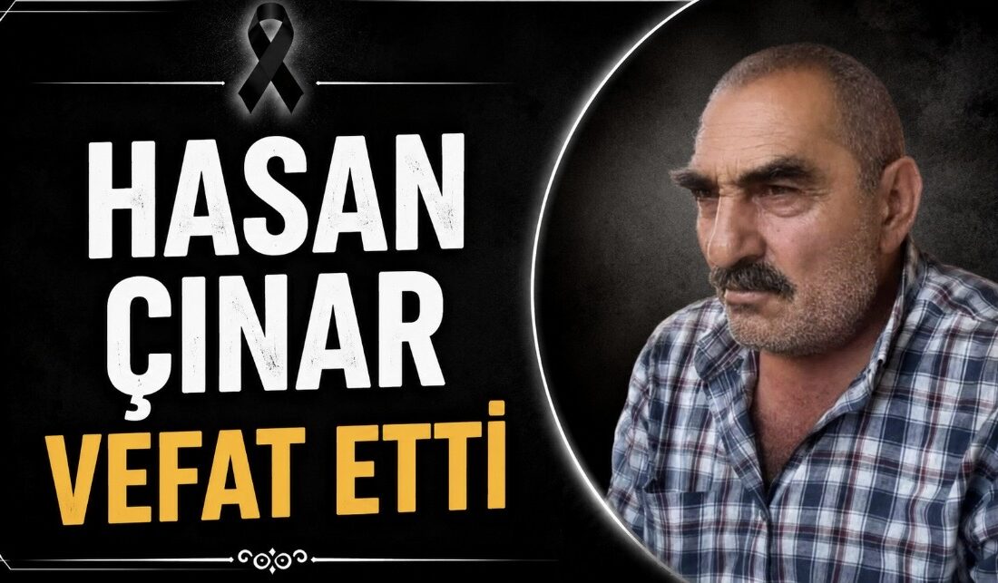 Yerköy halkından Hasan Çınar vefat etmiştir. Merhumun cenazesi, yarın kılınacak