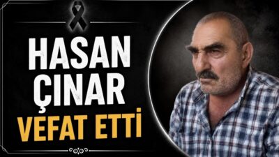 Yerköy halkından Hasan Çınar vefat etmiştir. Merhumun cenazesi, yarın kılınacak