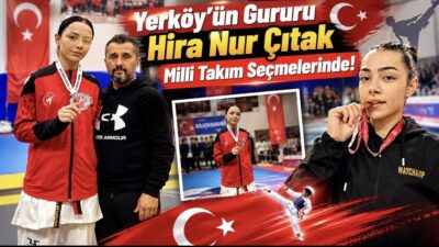 Yozgat’ın Yerköy ilçesinde yetişen başarılı taekwondocu Hira Nur Çıtak, kariyerinde