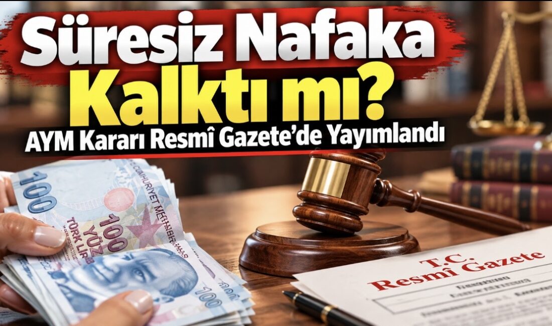 Süresiz nafaka kalktı mı? Anayasa Mahkemesi (AYM), boşanma sonrası yoksulluk