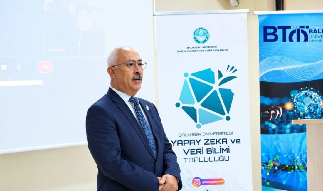 Balıkesir Üniversitesi tarafından düzenlenen “Dijital İş Süreçleri ve Yapay Zekâ