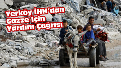 Yozgat İnsan Hak ve Hürriyetleri İnsani Yardım Derneği (İHH) Yerköy