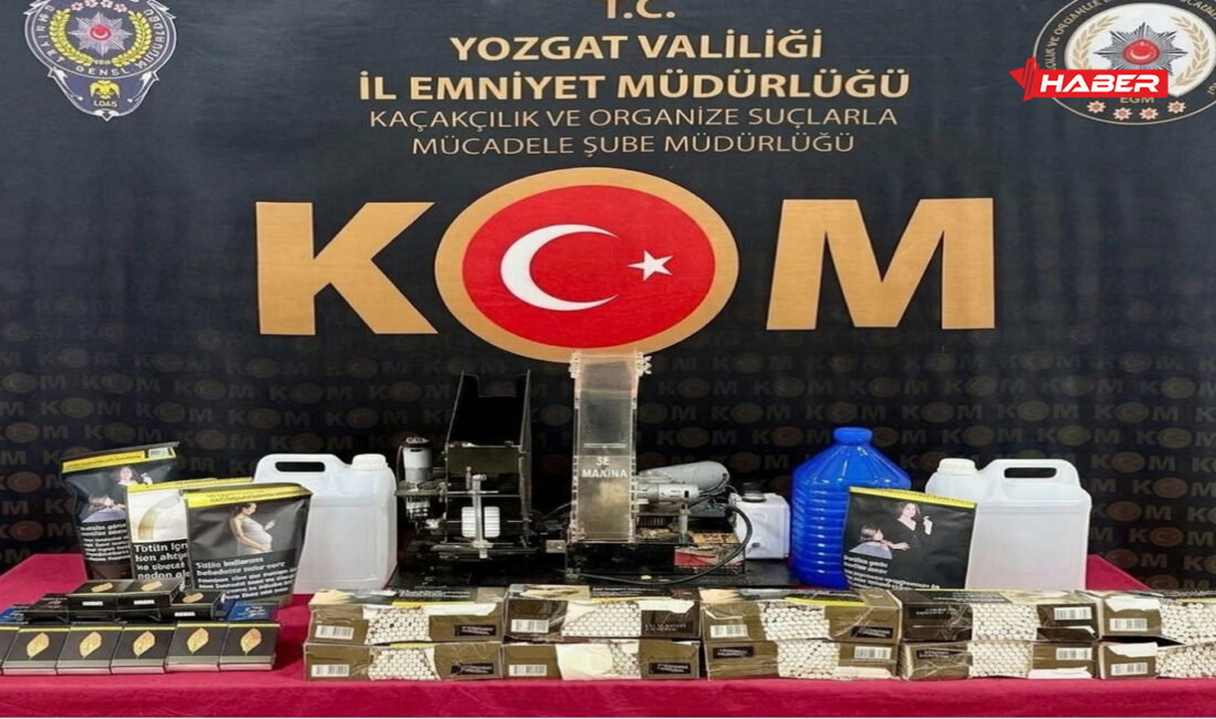 Yozgat İl Emniyet Müdürlüğü ekipleri, kaçakçılık suçlarıyla mücadele kapsamında il