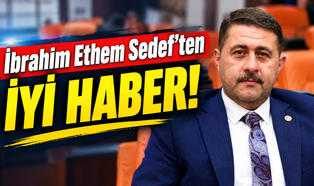 Milliyetçi Hareket Partisi (MHP) Yozgat Milletvekili İbrahim Ethem Sedef, geçirdiği