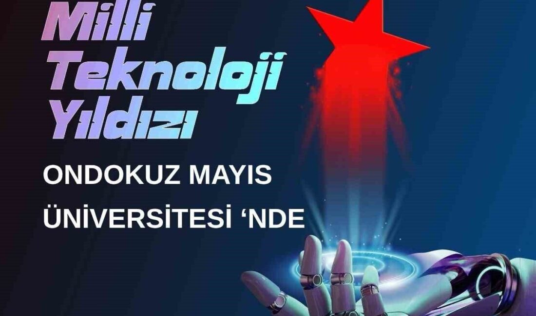 OMÜ tarafından TÜBİTAK iş birliğiyle hayata geçirilen Milli Teknoloji Atölyesi,