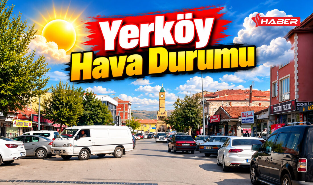 Meteoroloji Genel Müdürlüğü’nün son tahminlerine göre, Yozgat’ın Yerköy ilçesinde 27