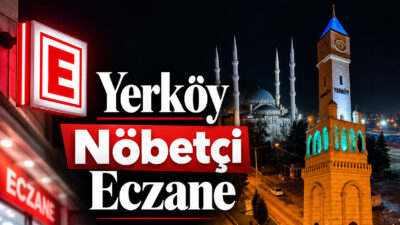 Yozgat’ın Yerköy ilçesinde 20 Eylül 2026 Pazar günü sabahından 21