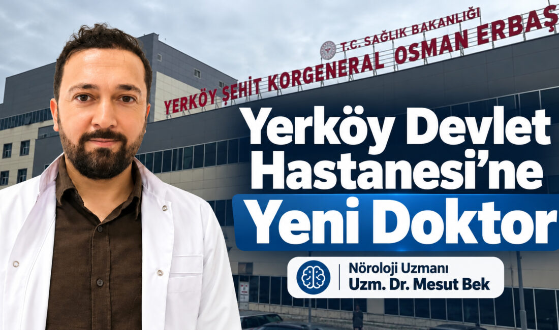 Yerköy Şehit Korgeneral Osman Erbaş Devlet Hastanesi, hekim kadrosunu güçlendirmeyi