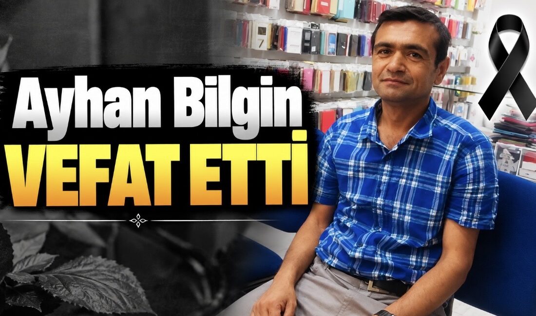 Akçakent’e bağlı Taşlıoluk köyü sakinlerinden Salih Bilgin’in oğlu Ayhan Bilgin