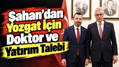 AK Parti Yozgat Milletvekili Süleyman Şahan, Yozgat genelinde sağlık yatırımlarını