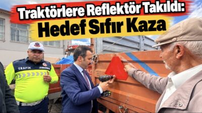 Çiçekdağı ilçesinde, tarım araçlarının karıştığı kazaların önüne geçmek amacıyla “Reflektör