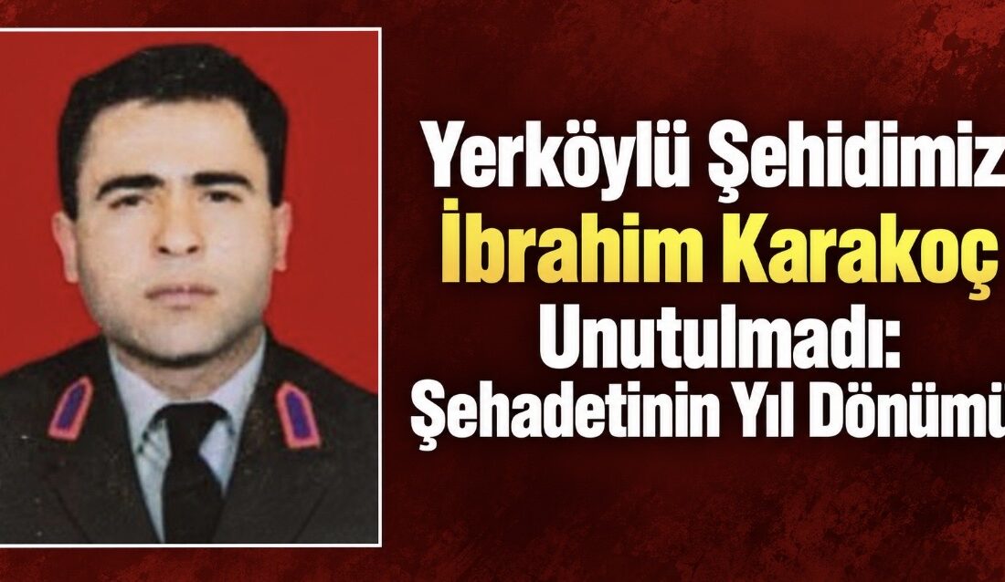 Yozgat’ın Yerköy ilçesine bağlı Hatip Köyü nüfusuna kayıtlı Şehit İbrahim