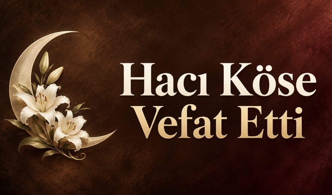 Çiçekdağı ilçemize bağlı Çamalak köyünden gelme, Kırşehir’de ikamet eden Hacı
