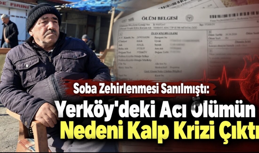 Yozgat’ın Yerköy ilçesinde yalnız yaşadığı evinde ölü bulunan ve ilk