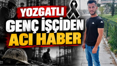 Yozgat merkeze bağlı Karalar köyü nüfusuna kayıtlı 27 yaşındaki tesisat