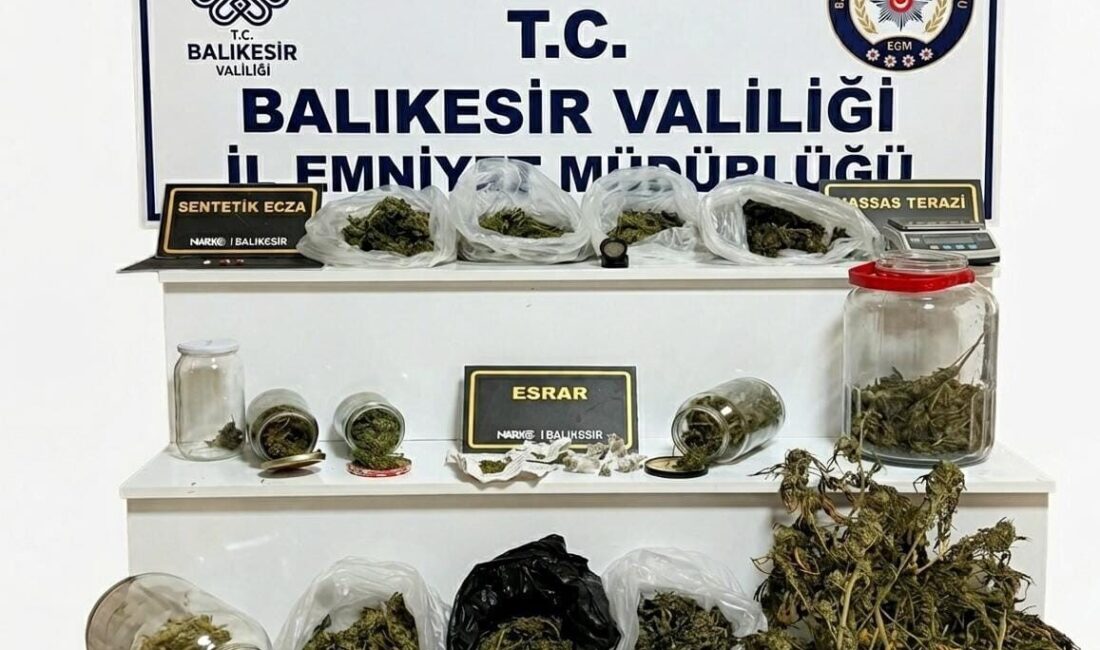 Balıkesir İl Emniyet Müdürlüğü Narkotik Suçlarla Mücadele Şube Müdürlüğü görevlilerince