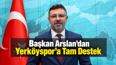 Yerköy Belediye Başkanı Av. Fatih Arslan, 2026/2027 futbol sezonunda Yerköy