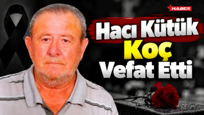 Beşikli köyü sakinlerinden Hacı Kütük Koç vefat etmiştir. Merhumun cenazesi,