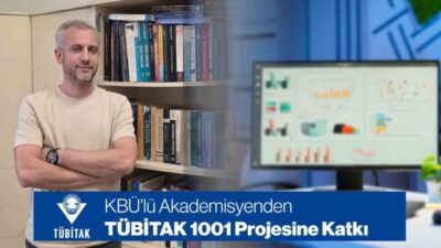 Karabük Üniversitesi’nden (KBÜ) Dr. Öğr. Üyesi Ulvi Kanbur, 2,4 milyon