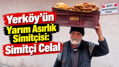 Yozgat’ın Yerköy ilçesinde yarım asırdır sokak sokak gezerek “Gevrek simit!”