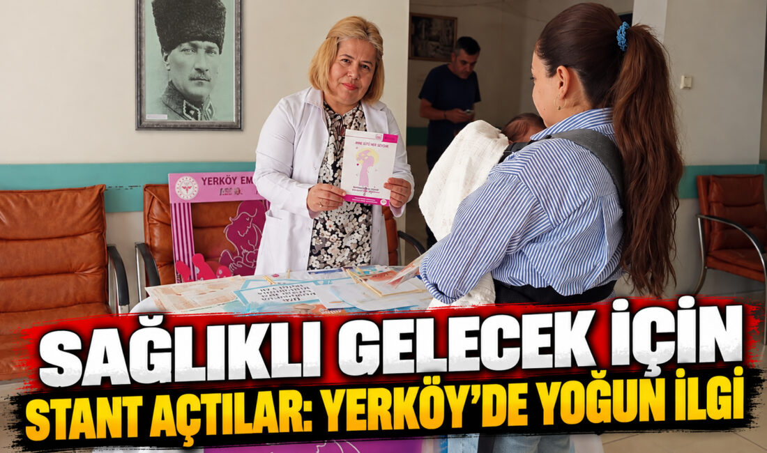 Yerköy İlçe Sağlık Müdürlüğü ekipleri, bebeklerin sağlıklı büyümesi ve gelişiminde