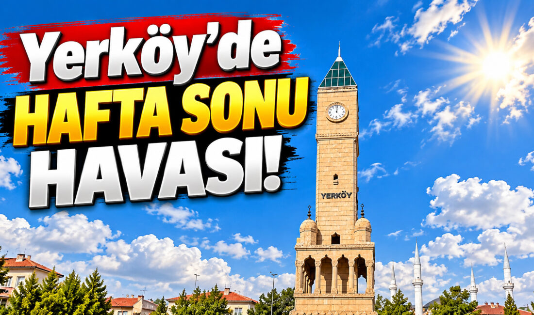eteoroloji Genel Müdürlüğü’nün son değerlendirmelerine göre, Yerköy ve çevresinde sonbahar
