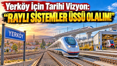Anahtar Parti Yerköy İlçe Başkanlığı, Yerköy için hazırladığı “Raylı Sistemler
