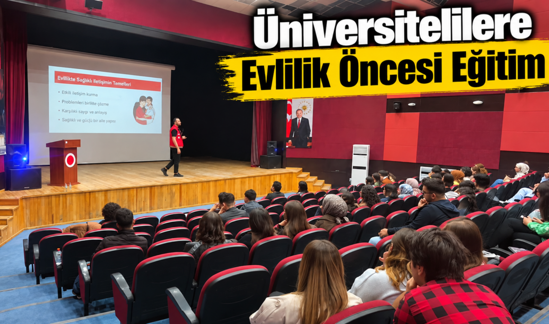 Yozgat’ın Yerköy ilçesinde, üniversite öğrencilerine yönelik sağlıklı aile yapısının korunması