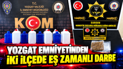 Yozgat İl Emniyet Müdürlüğü ekipleri, Boğazlıyan ve Sorgun ilçelerinde gerçekleştirdiği